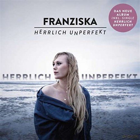 Franziska: Herrlich unperfekt [CD]