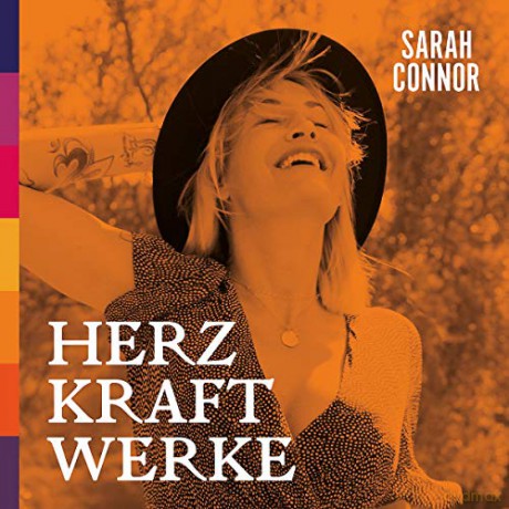 Sarah Connor: HERZ KRAFT WERKE (Special Deluxe Version) [2CD]