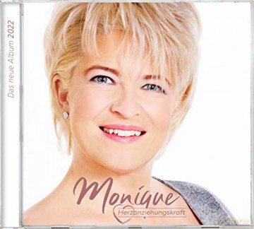 Monique: Herzanziehungskraft [CD]