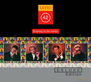Level 42: Running In The Family (Deluxe) [2CD]