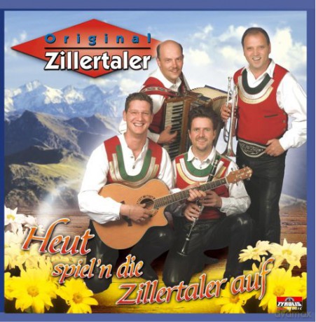 Original Zillertaler: Heut spiel'n die Zillertaler auf [CD]