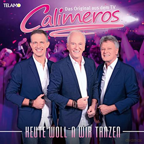 Calimeros: Heute woll'n wir tanzen [CD]