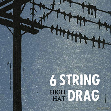 6 String Drag: High Hat [CD]