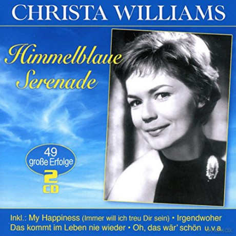 Christa Williams: Himmelblaue Serenade [2CD]