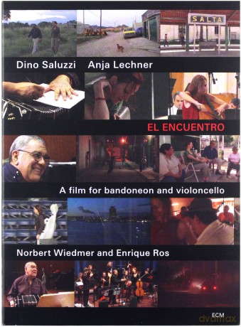 Dino Saluzzi & Anja Lechner: El Encuentro [DVD]