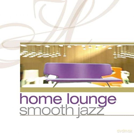 Home Lounge Smooth Jazz [CD]