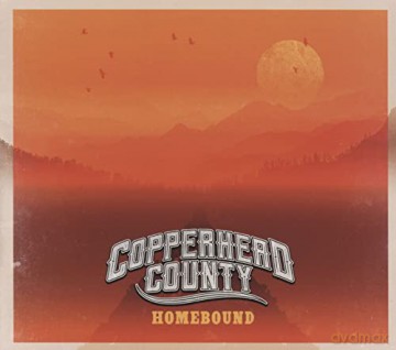 Copperhead County: Homebound [CD]