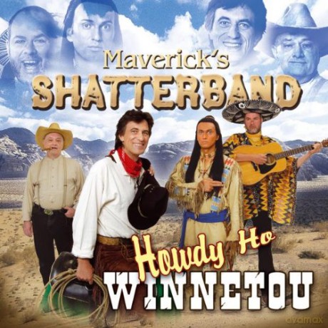 Maverick S Shatterband: Howdy Ho Winnetou [CD]