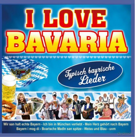 I Love Bavaria [CD]