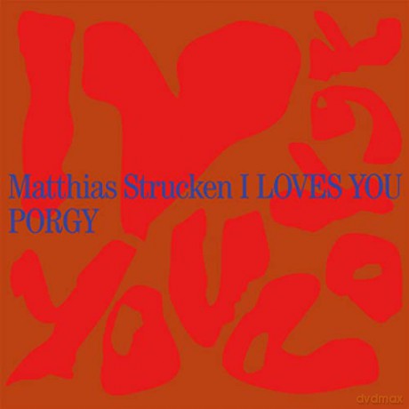 Matthias Strucken: I Loves You Porgy [CD]