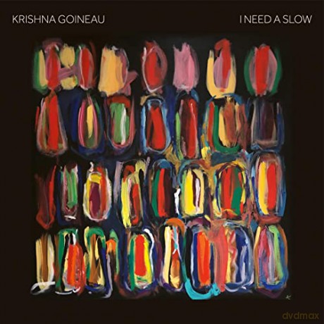 Krishna Goineau: I Need A Slow [CD]
