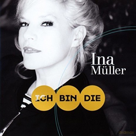 Ina Muller: Ich bin die [CD]