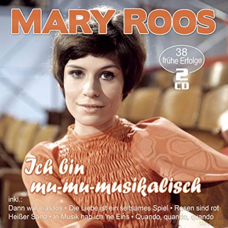 Mary Roos: Ich bin mu-mu-musikalisch: 38 fruhe Erfolge [2CD]