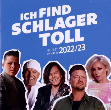 Ich find Schlager toll - Herbst/Winter 2022/23 [2CD]
