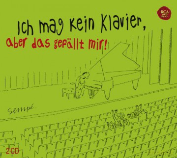 Wolfgang Amadeus Mozart (1756-1791): Ich mag kein Klavier, aber das gefllt mir! [2CD]