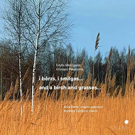 Emilis Melngailis (1874-1954): Ieva Parsa - And a Birch and Grasses... [CD]