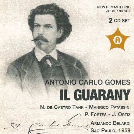 Antonio Carlos Gomes (1836-1898): Il Guarany [2CD]