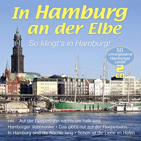 In Hamburg an der Elbe - So klingt's in Hamburg! [2CD]