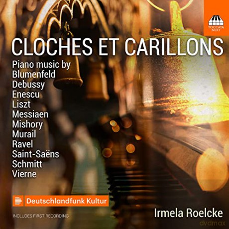 Camille Saint-Saens (1835-1921): Irmela Roelcke - Cloches et Carillons [CD]