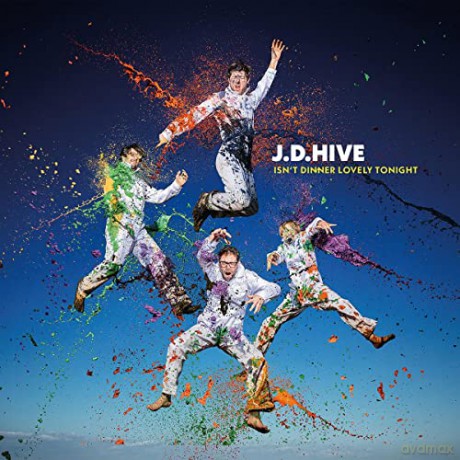 J.D. Hive: Isn't Dinner Lovely Tonight [CD]