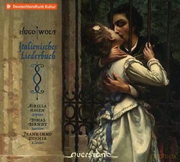 Hugo Wolf (1860-1903): Italienisches Liederbuch [CD]