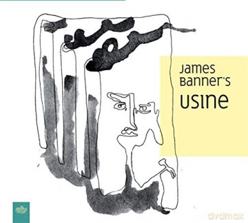 James Banner's USINE: James Banner's USINE [CD]