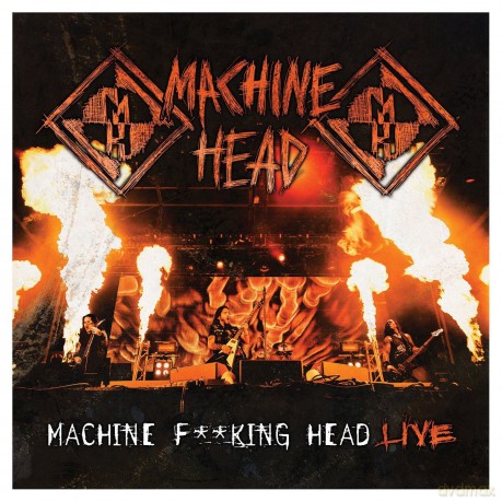 Machine Head: Machine F**King Head Live [2CD]
