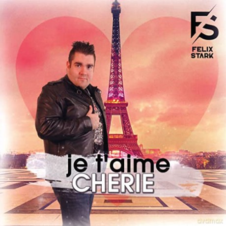 Felix Stark: Je T'Aime Cherie [CD]