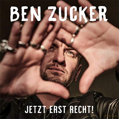 Ben Zucker: Jetzt erst recht! [CD]