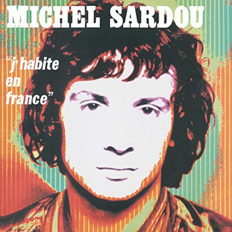 Michel Sardou: J'habite En France [CD]