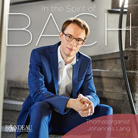 Johann Sebastian Bach (1685-1750): Johannes Lang - In the Spirit of BACH [CD]