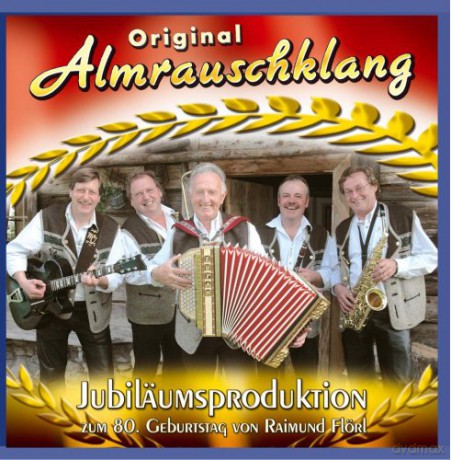 Original Almrauschklang: Jubilumsproduktion [CD]