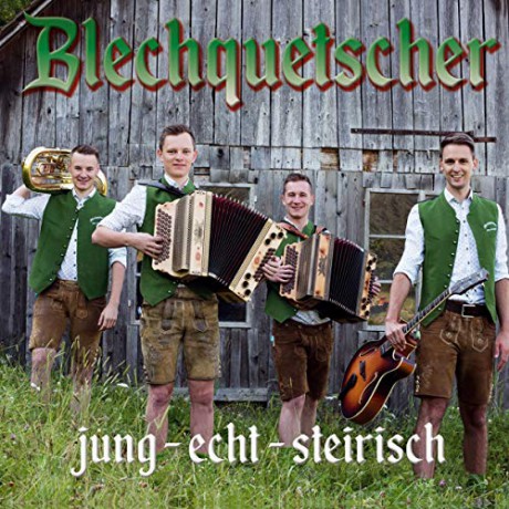 Blechquetscher: Jung-Echt-Steirisch [CD]