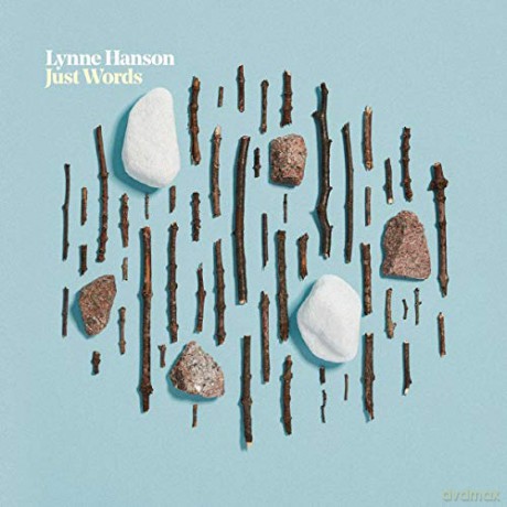 Lynne Hanson: Just Words [CD]