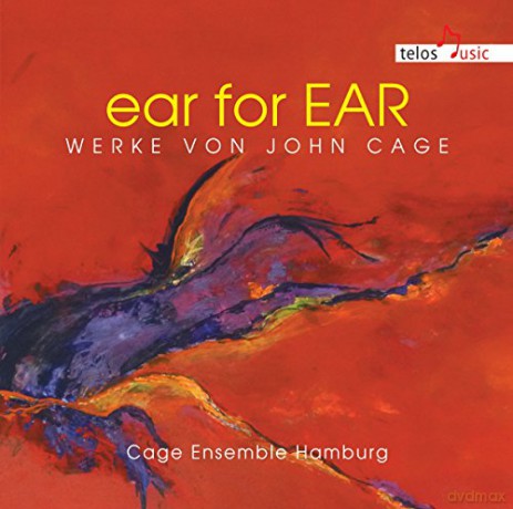 John Cage (1912-1992): Kammermusik Ear for Ear [CD]