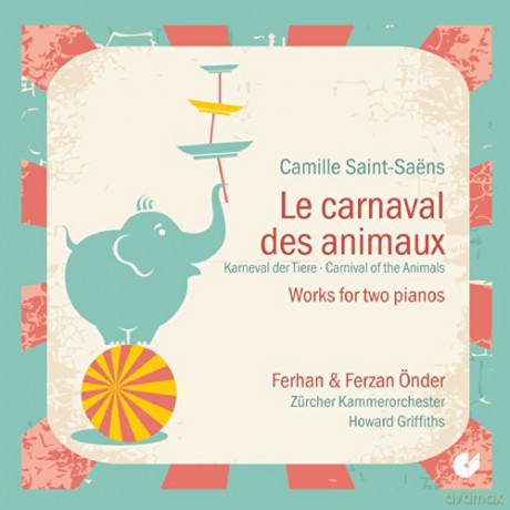 Camille Saint-Saens (1835-1921): Karneval der Tiere [CD]