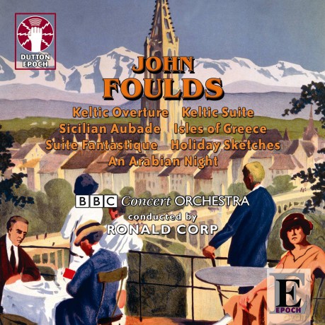 John Foulds (1880-1939): Keltic Suite op.29 [CD]