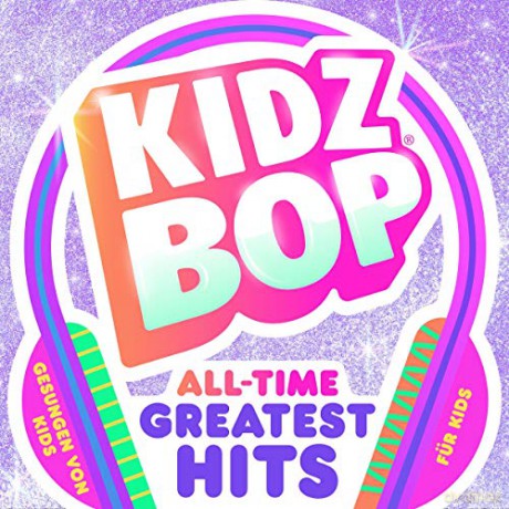 Kidz Bop Kids: Kidz Bop All Time Greatest Hits [CD]