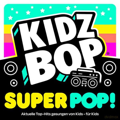 Kidz Bop Kids: KIDZ BOP Super POP! [CD]