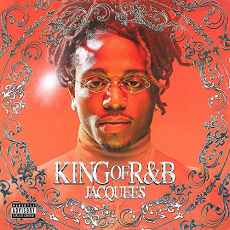 Jacquees: King Of R&B [CD]