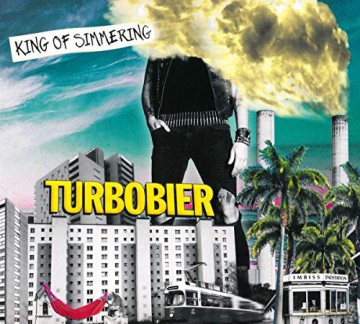 Turbobier: King Of Simmering [CD]