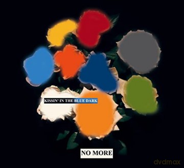No More: Kissin' In The Blue Dark [2CD]