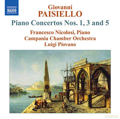 Giovanni Paisiello (1740-1816): Klavierkonzerte Nr.1,3,5 [CD]