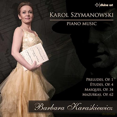 Karol Szymanowski (1882-1937): Klavierwerke [CD]