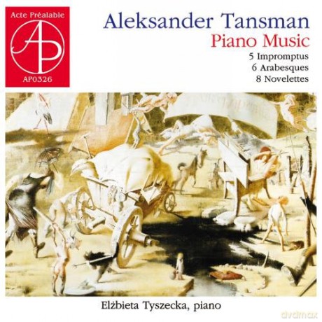 Alexandre Tansman (1897-1986): Klavierwerke [CD]