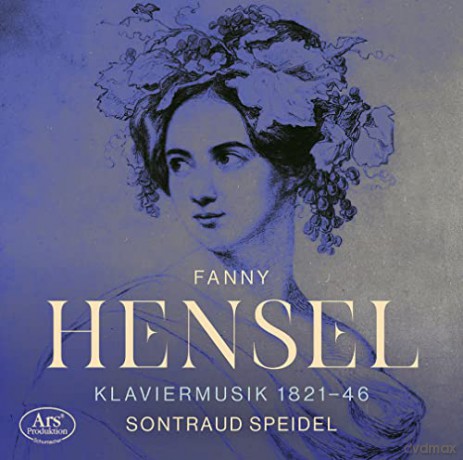 Fanny Mendelssohn-Hensel (1805-1847): Klavierwerke [CD]