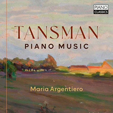 Alexandre Tansman (1897-1986): Klavierwerke [CD]