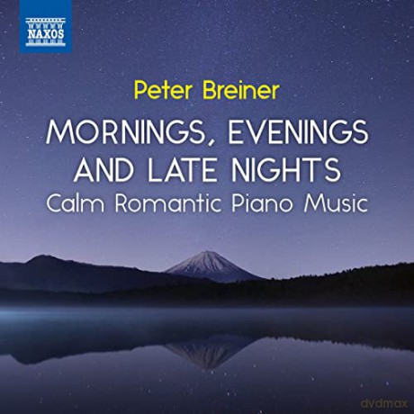 Peter Breiner: Klavierwerke Calm Romantic Piano Music Vol.3 - Mornings, Evenings and Late Nights [CD]