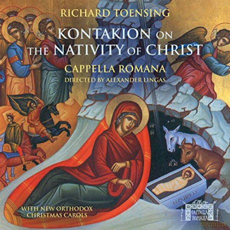 Cappella Romana: Kontakion on the Nativity of Christ [CD]