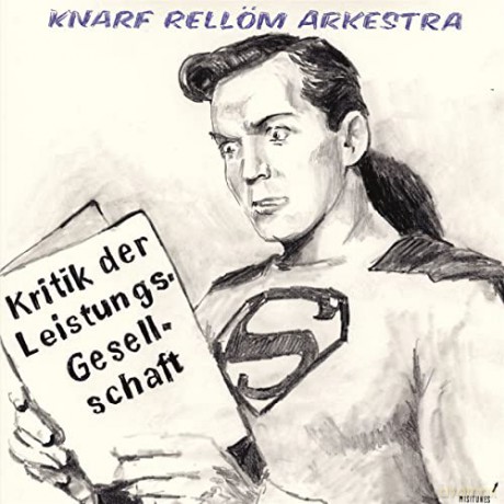 Knarf Rellom: Kritik der Leistungsgesellschaft [CD]